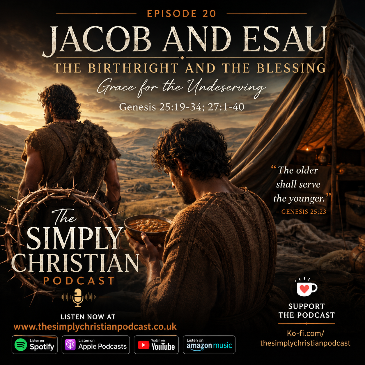 Episode 20: Jacob and Esau – The Birthright and the Blessing